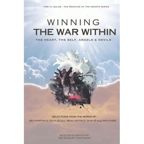 Winning the War Within: The Heart, the Self, Angels & Devils
