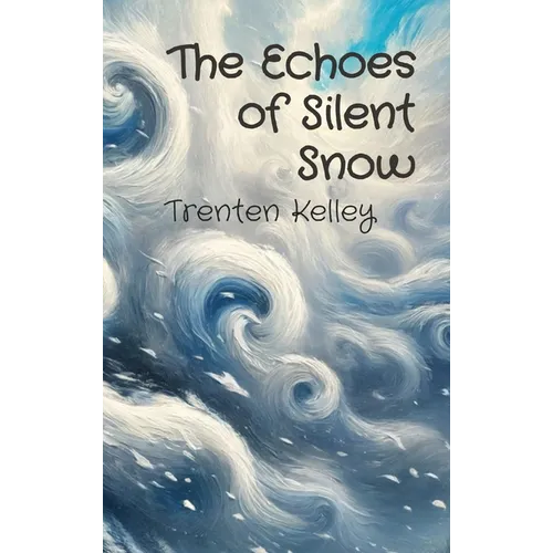 The Echoes of Silent Snow