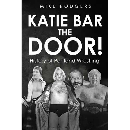 Katie Bar The Door! - Paperback