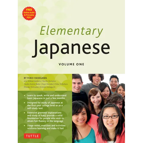 Elementary Japanese Volume One: This Beginner Japanese Language Textbook Expertly Teaches Kanji, Hiragana, Katakana, Speaking & Listening (Online Medi