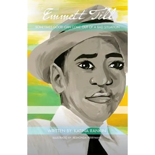 Emmett Till: Sometimes Good Can Come Out of A Bad Situation