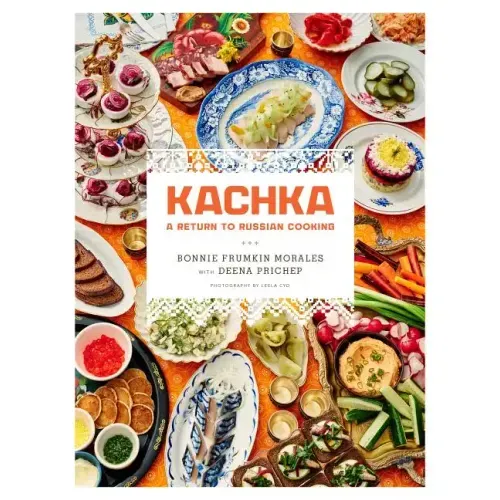 Kachka: A Return to Russian Cooking