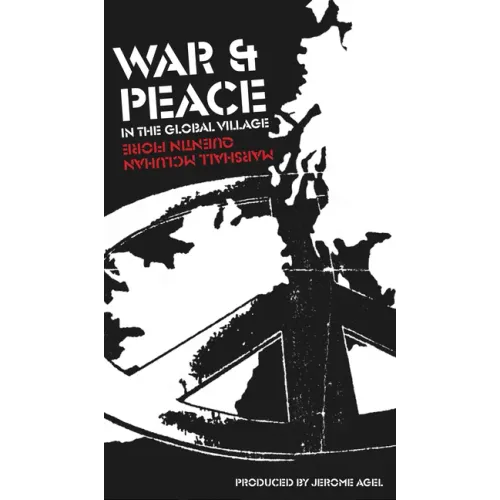 War and Peace in the Global Village