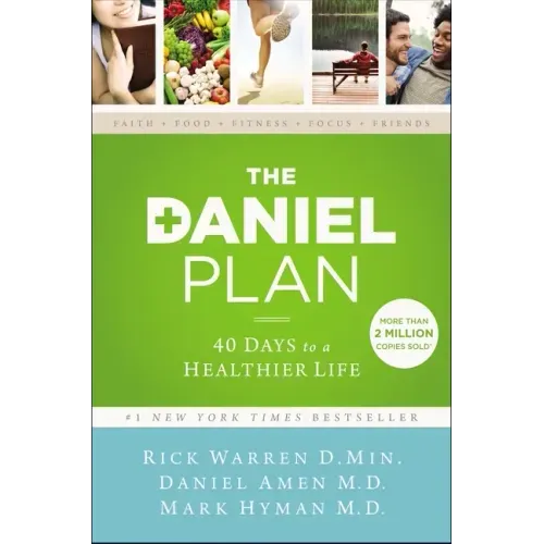The Daniel Plan: 40 Days to a Healthier Life