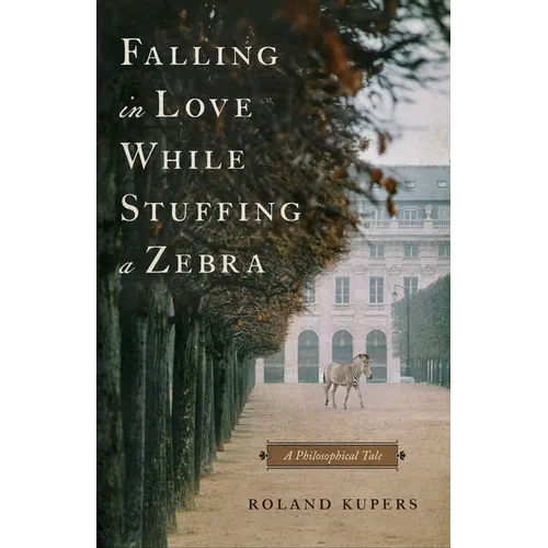 Falling in Love While Stuffing a Zebra: A Philosophical Tale