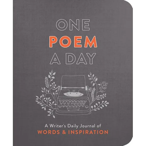 One Poem a Day: A Writer's Daily Journal of Words & Inspiration - Paperback