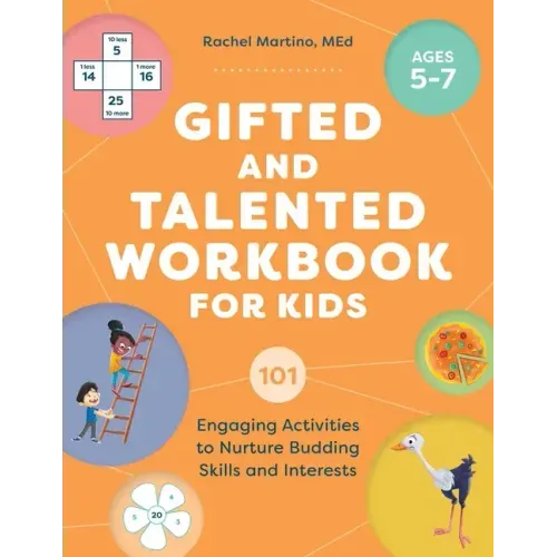 Gifted and Talented Workbook for Kids: 101 Engaging Activities to Nurture Budding Skills and Interests