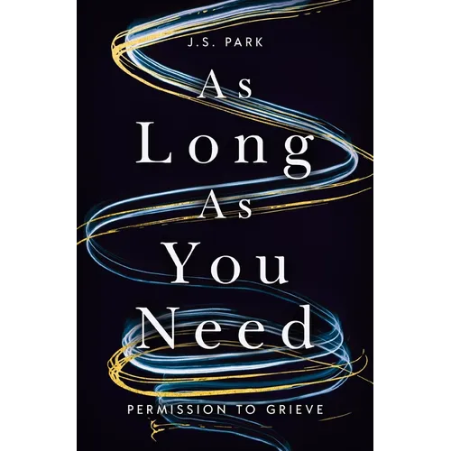 As Long as You Need: Permission to Grieve