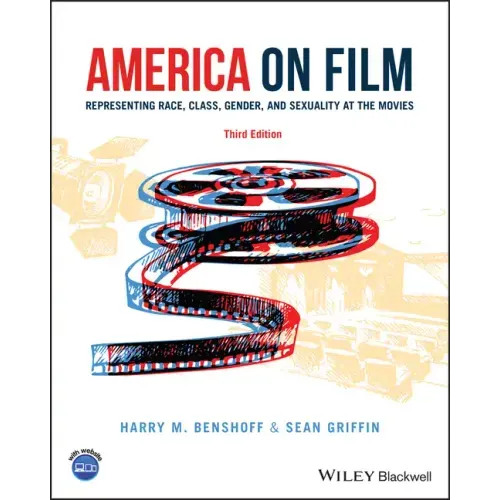 America on Film: Representing Race, Class, Gender, and Sexuality at the Movies