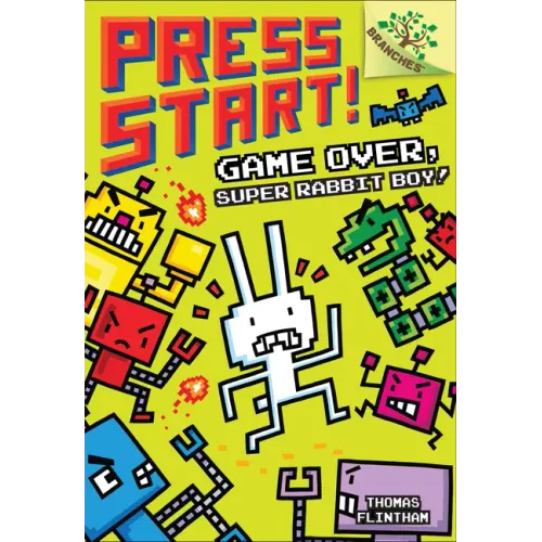 Game Over, Super Rabbit Boy!: A Branches Book (Press Start! #1): Volume 1