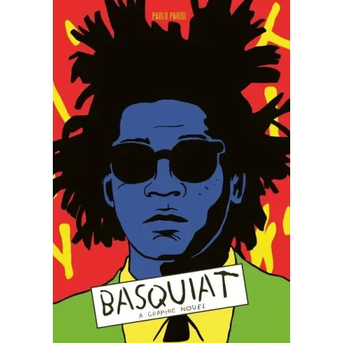 Basquiat: A Graphic Novel
