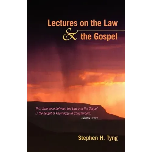 Lectures on the Law and the Gospel