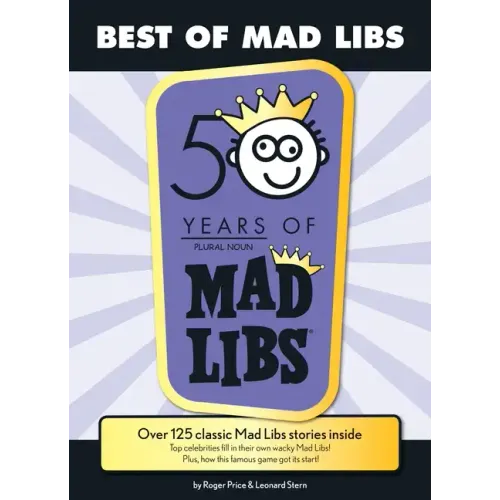 Best of Mad Libs: Over 125 Classic Mad Libs Stories Inside