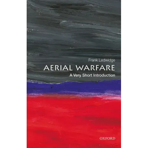 Aerial Warfare: A Very Short Introduction