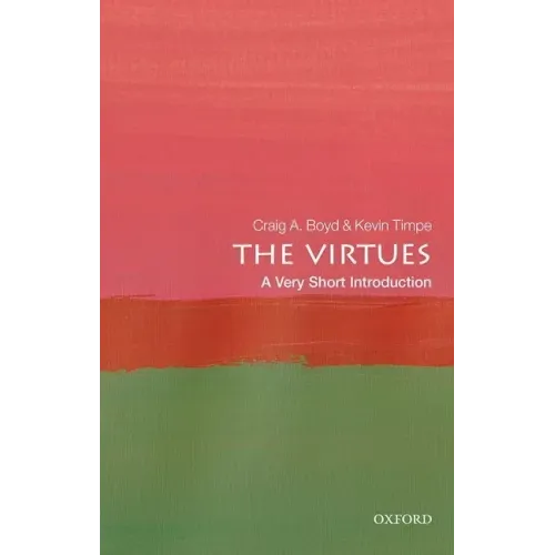 The Virtues: A Very Short Introduction