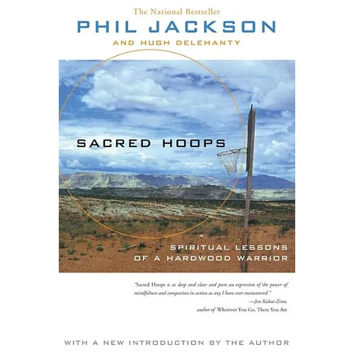 Sacred Hoops: Spiritual Lessons of a Hardwood Warrior - Paperback