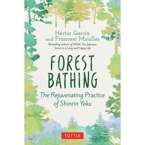 Forest Bathing: The Rejuvenating Practice of Shinrin Yoku