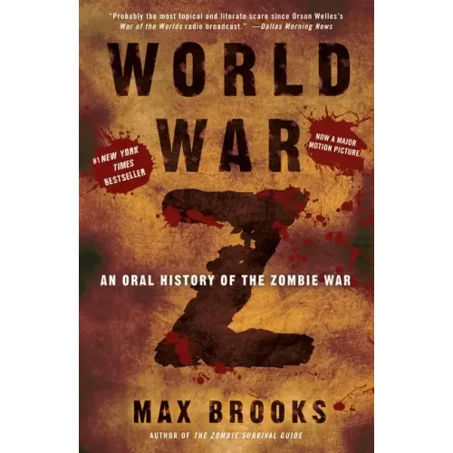 World War Z: An Oral History of the Zombie War