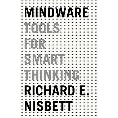 Mindware: Tools for Smart Thinking
