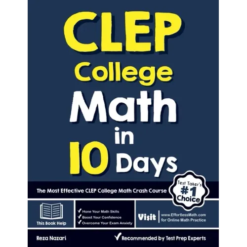 CLEP College Math in 10 Days: The Most Effective CLEP College Math Crash Course