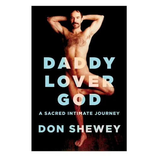 Daddy Lover God: a sacred intimate journey - Paperback