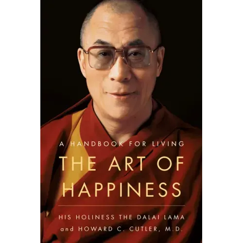 The Art of Happiness: A Handbook for Living