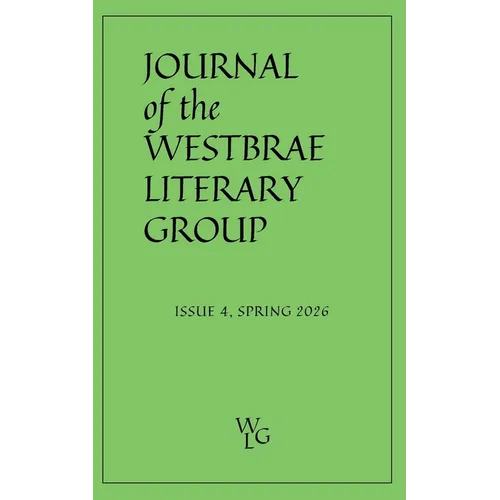 Journal of the Westbrae Literary Group: Issue 4, Spring 2026