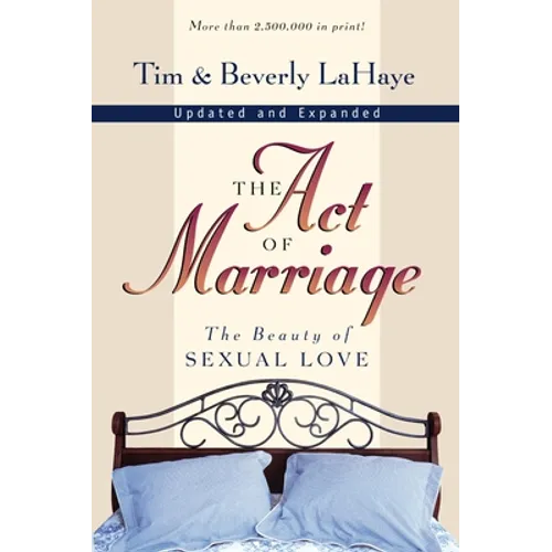 The Act of Marriage: The Beauty of Sexual Love