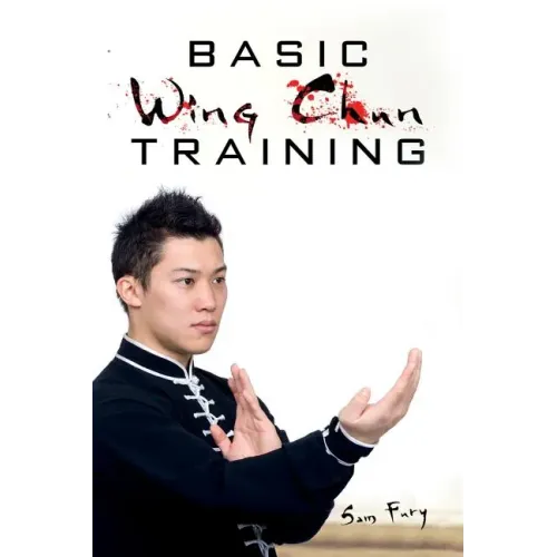 Basic Wing Chun Training: Wing Chun Street Fight Training and Techniques