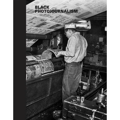 Black Photojournalism - Hardcover