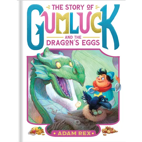 The Story of Gumluck and the Dragon's Eggs: Book Two