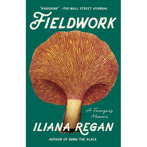 Fieldwork: A Forager's Memoir