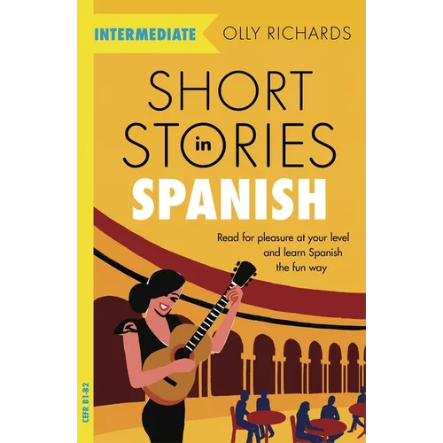Short Stories in Spanish for Intermediate Learners