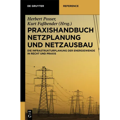 Praxishandbuch Netzplanung Und Netzausbau: Die Infrastrukturplanung Der Energiewende in Recht Und PRAXIS - Hardcover