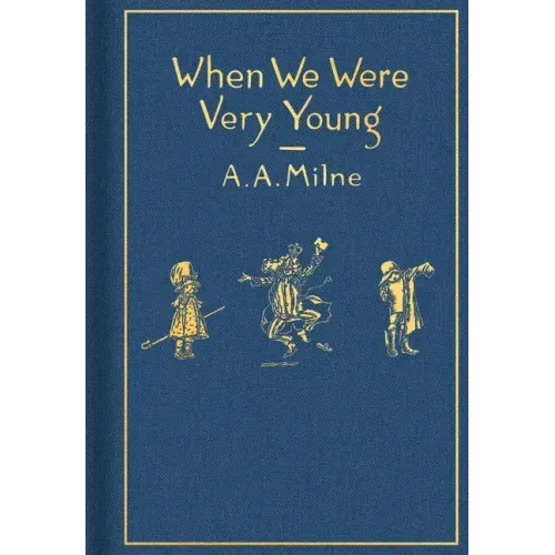 When We Were Very Young: Classic Gift Edition