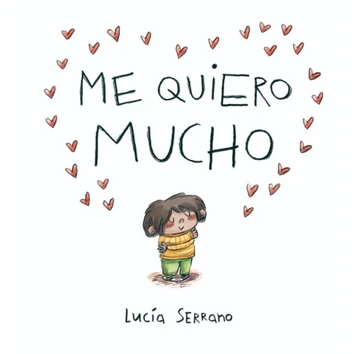 Me Quiero Mucho / I Love Myself a Lot