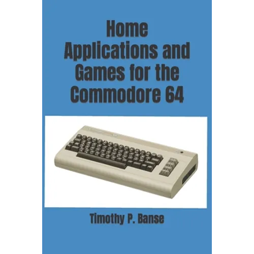 Home Applications and Games for the Commodore 64