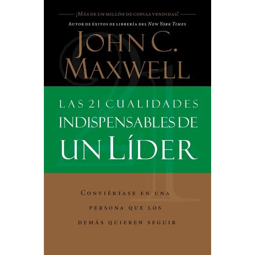 Las 21 Cualidades Indispensables de Un Líder