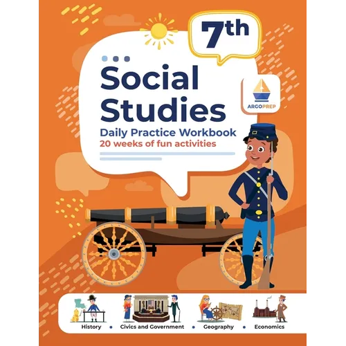 7th Grade Social Studies: Daily Practice Workbook 20 Weeks of Fun Activities History Government Geography Economics + Video Explanations for Each Ques