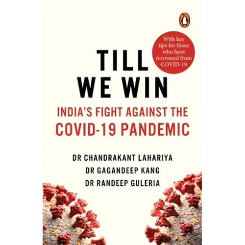 Till We Win: India's Fight Against the Covid-19 Pandemic