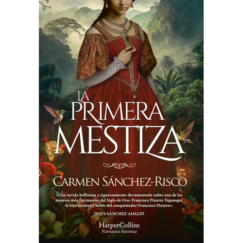 La Primera Mestiza (Princess Francisca Pizarro)
