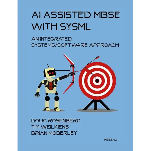 AI Assisted MBSE with SysML: An Integrated Systems/Software Approach