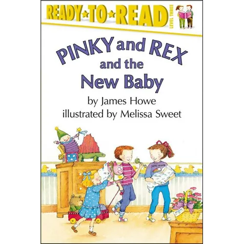 Pinky and Rex and the New Baby: Ready-To-Read Level 3