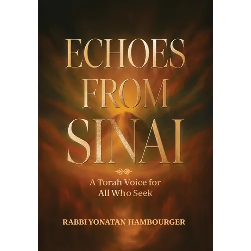 Echoes from Sinai - A Torah Voice for All Who Seek