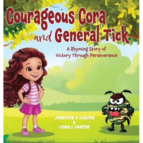 Courageous Cora and General Tick