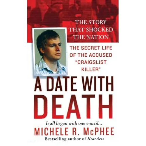 A Date with Death: The Secret Life of the Accused Craigslist Killer