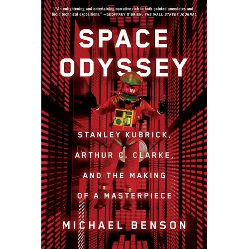 Space Odyssey: Stanley Kubrick, Arthur C. Clarke, and the Making of a Masterpiece - Paperback