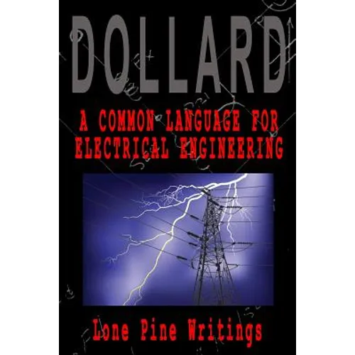 A Common Language for Electrical Engineering: Lone Pine Writings