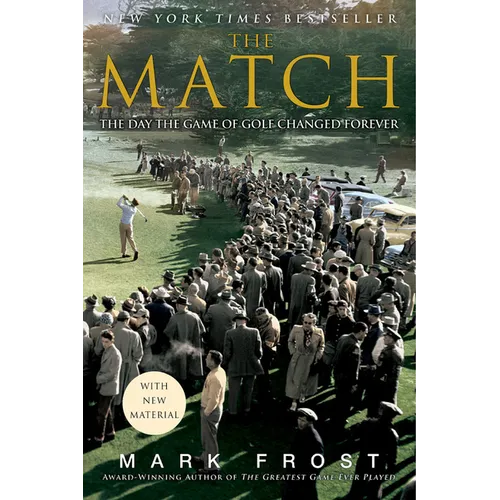 The Match: The Day the Game of Golf Changed Forever - Paperback