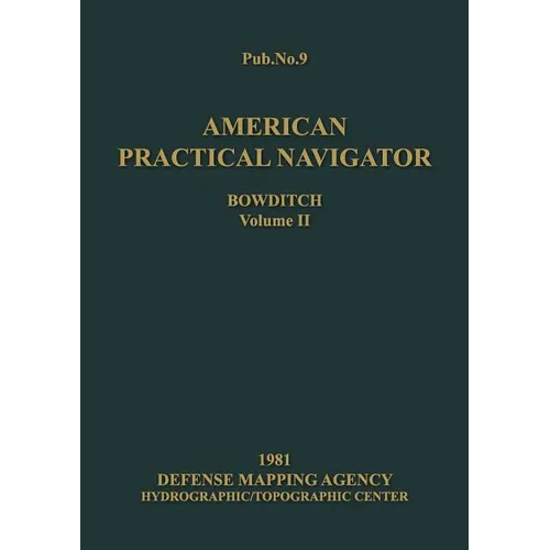 American Practical Navigator Volume 2 1981 Edition